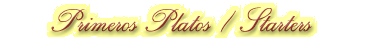 Primeros Platos / Starters